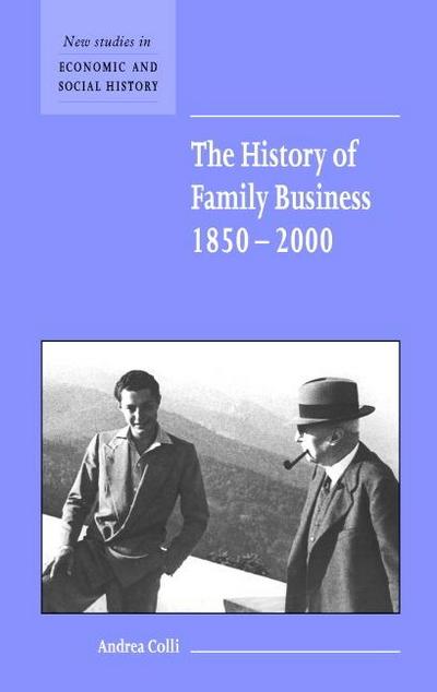 The History of Family Business, 1850 2000