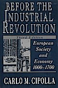 Before the Industrial Revolution: European Society and Economy, 1000-1700 (Third Edition)