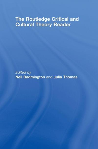 The Routledge Critical and Cultural Theory Reader