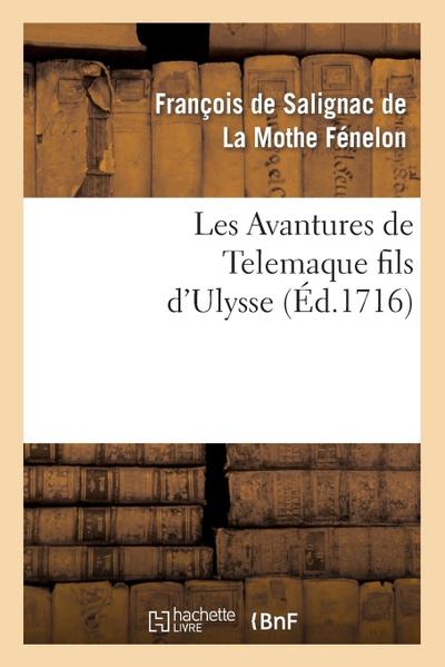 Les Avantures de Telemaque Fils d’Ulysse. Tome 1