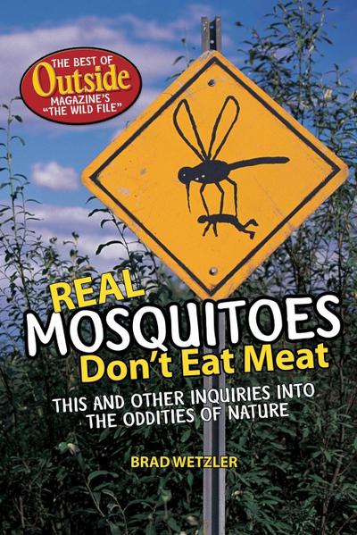 Real Mosquitoes Don’t Eat Meat