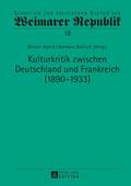 Kulturkritik zwischen Deutschland und Frankreich (