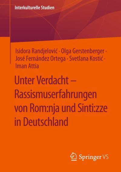 Unter Verdacht - Rassismuserfahrungen von Rom:nja und Sinti:zze in Deutschland