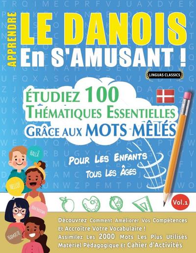 APPRENDRE LE DANOIS EN S’AMUSANT - POUR LES ENFANTS