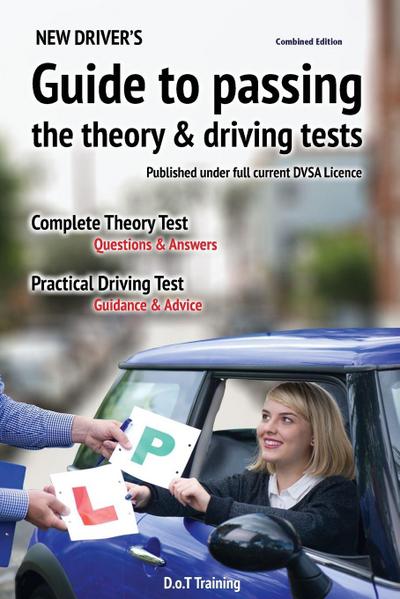 New driver’s guide to passing the theory and driving tests