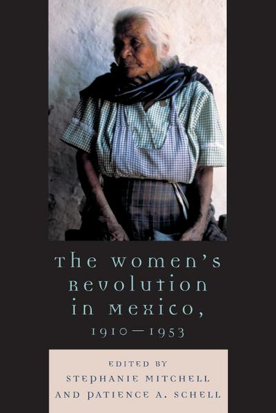 Women’s Revolution in Mexico, 1910-1953