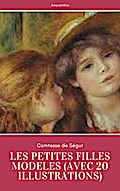 Les Petites Filles Modèles (avec 20 illustrations)