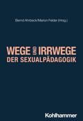 Wege und Irrwege der Sexualpädagogik