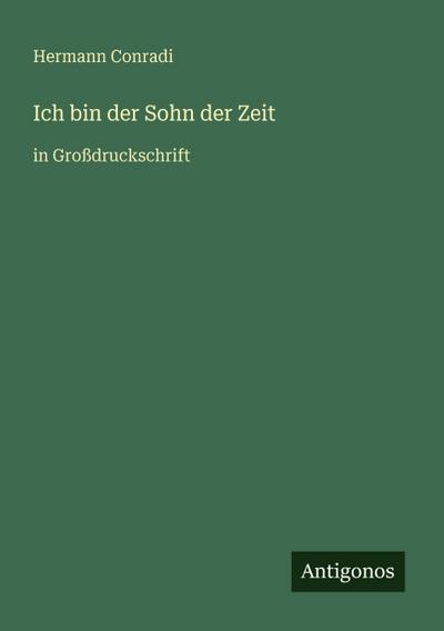 Ich bin der Sohn der Zeit