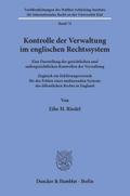 Kontrolle der Verwaltung im englischen Rechtssystem.