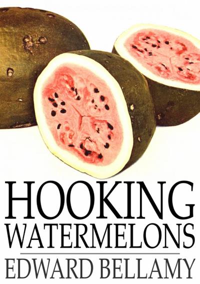 Hooking Watermelons