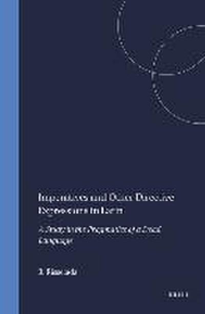 Imperatives and Other Directive Expressions in Latin: A Study in the Pragmatics of a Dead Language