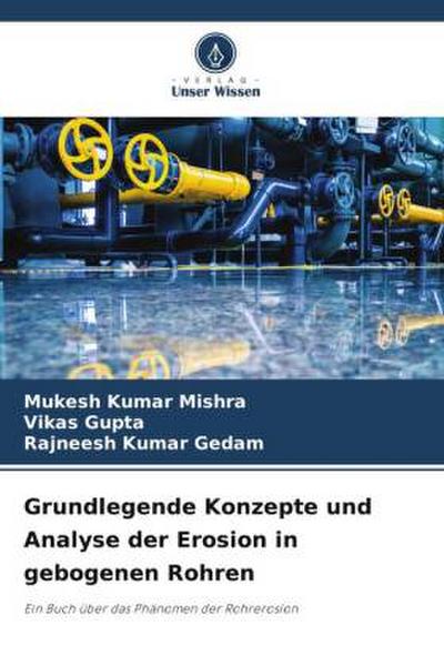 Grundlegende Konzepte und Analyse der Erosion in gebogenen Rohren