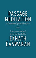Passage Meditation - A Complete Spiritual Practice