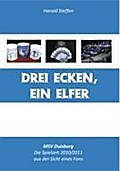 Drei Ecken, ein Elfer: MSV Duisburg - Die Saison 2010/2011