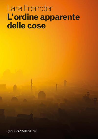L’ ordine apparente delle cose