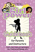 Girl Power Guidebook for Parents and Instructors