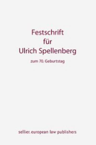 Festschrift für Ulrich Spellenberg