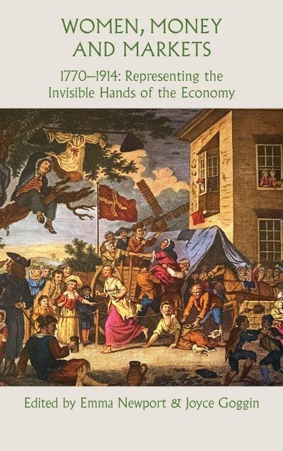 Women, Money and Markets, 1770-1914