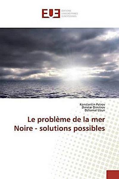 Le problème de la mer Noire - solutions possibles
