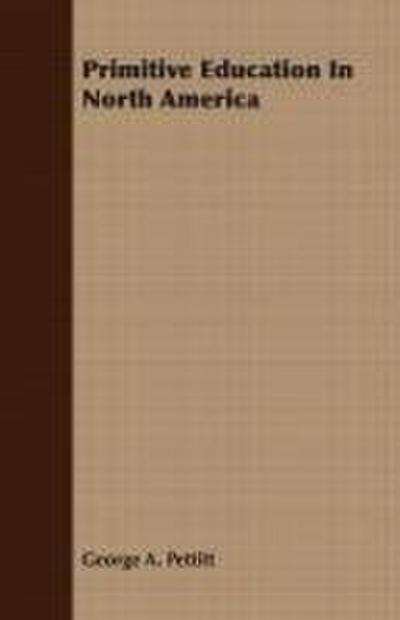 Primitive Education In North America