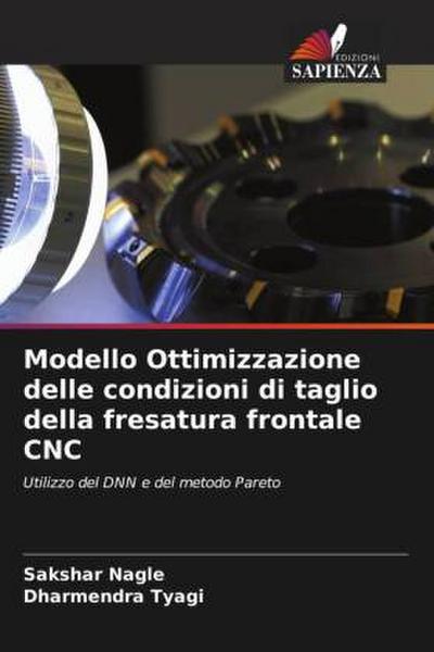 Modello Ottimizzazione delle condizioni di taglio della fresatura frontale CNC