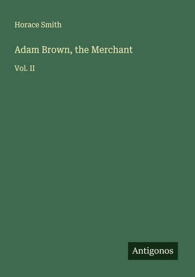 Adam Brown, the Merchant