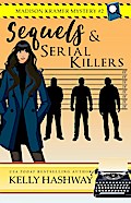 Sequels and Serial Killers (Madison Kramer Mystery #2)