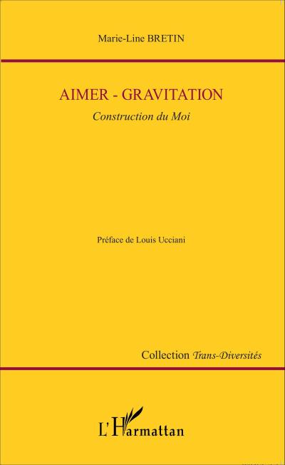 Aimer-gravitation