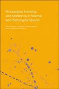 Phonological Encoding and Monitoring in Normal and Pathological Speech