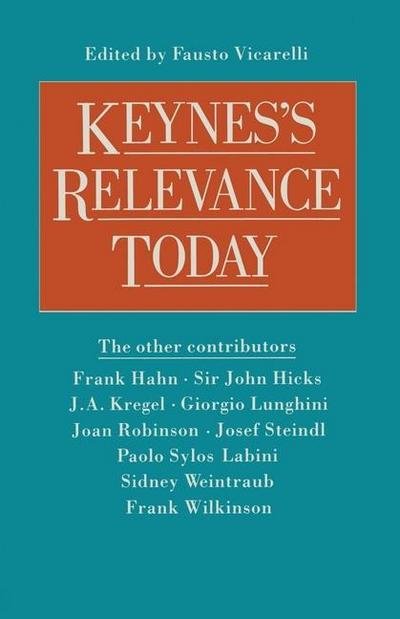 Keynes’s Relevance Today