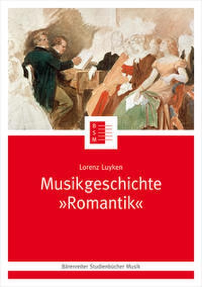 Musikgeschichte ’Romantik’