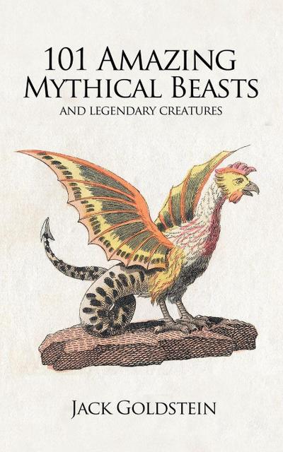 101 Amazing Mythical Beasts