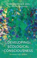 Developing Ecological Consciousness