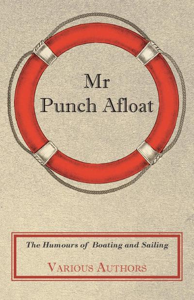 Mr Punch Afloat - The Humours of Boating and Sailing