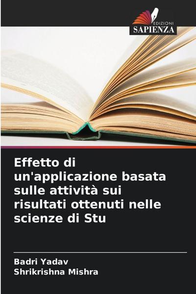 Effetto di un’applicazione basata sulle attività sui risultati ottenuti nelle scienze di Stu