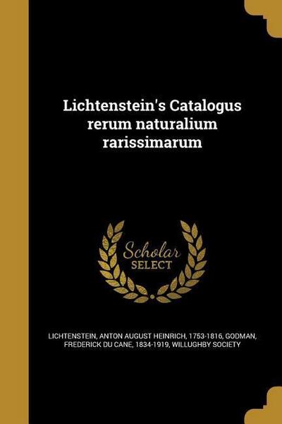 Lichtenstein’s Catalogus rerum naturalium rarissimarum