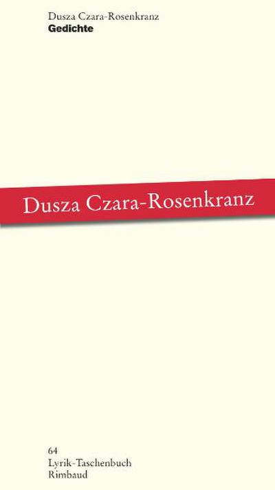 Czara-Rosenkranz, D: Gedichte
