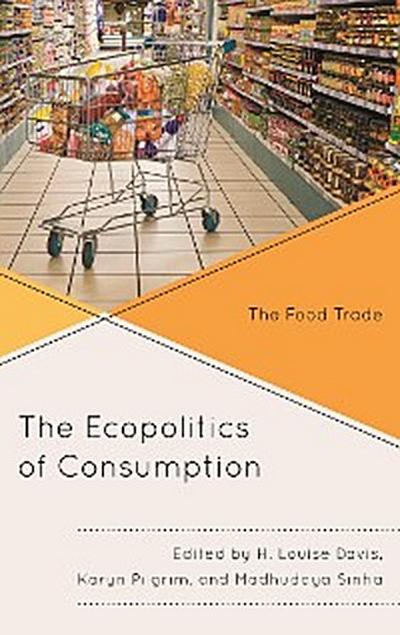 The Ecopolitics of Consumption
