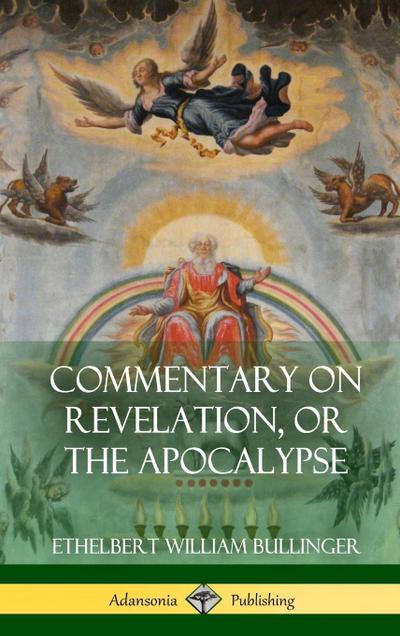 Commentary on Revelation, or the Apocalypse (Hardcover)