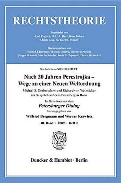 Nach 20 Jahren Perestrojka - Wege zu einer Neuen Weltordnung.