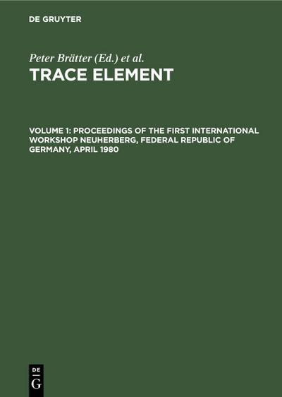 Proceedings of the First International Workshop Neuherberg, Federal Republic of Germany, April 1980