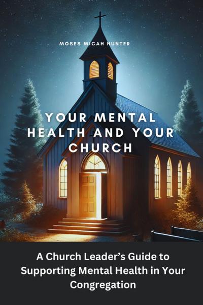 Your Mental Health and Your Church