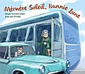 Memere Soleil, Nannie Lune