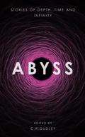 Abyss: Stories of Depth, Time and Infinity