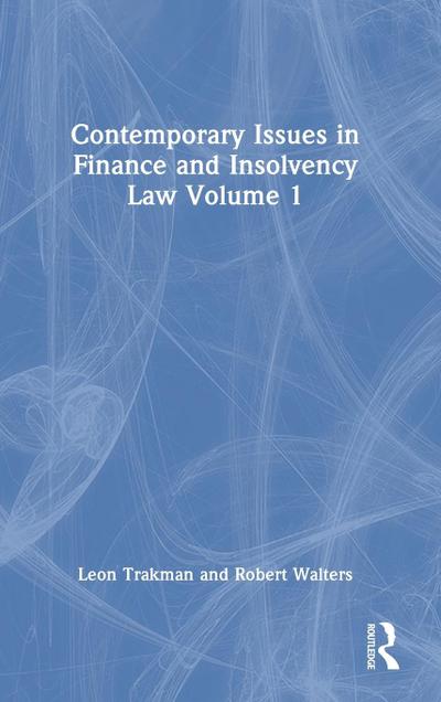 Contemporary Issues in Finance and Insolvency Law Volume 1