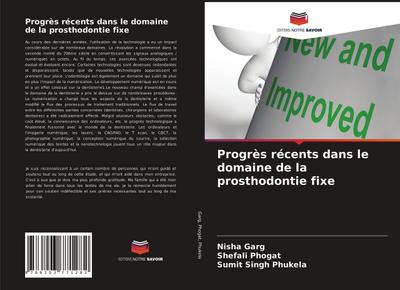 Progrès récents dans le domaine de la prosthodontie fixe