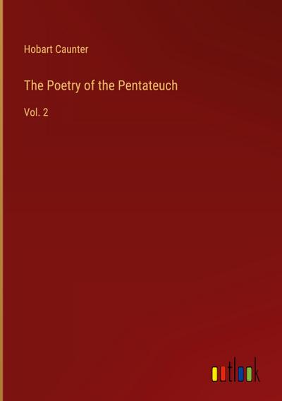 The Poetry of the Pentateuch