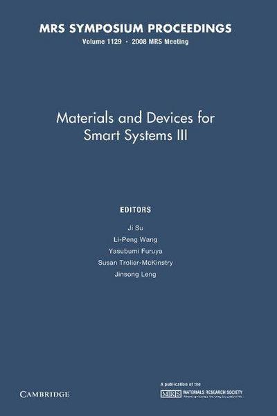Materials and Devices for Smart Systems III
