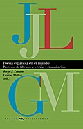 Poesía española en el mundo : procesos de filtrado, selección y canonización